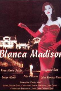 Blanca Madison  - Blanca Madison