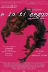E io ti seguo (2003)