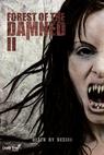 Forest of the Damned 2 (2011)