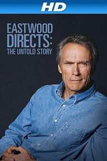 Profilový obrázek - Eastwood Directs: The Untold Story