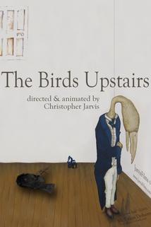 The Birds Upstairs