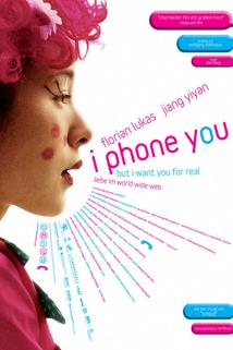I Phone You  - I Phone You