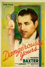 Dangerously Yours (1933)