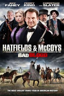 Hatfieldovi a McCoyovi: Zlá krev  - Hatfields and McCoys: Bad Blood