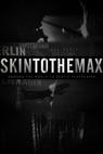 Skin to the Max (2011)