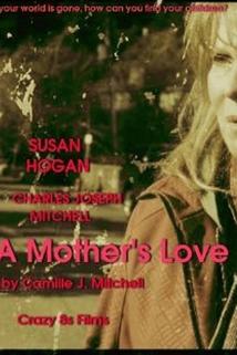 Profilový obrázek - Mother's Love, A