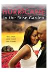 Hurricane in the Rose Garden 