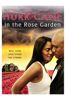 Hurricane in the Rose Garden  - Hurricane in the Rose Garden