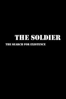 The Soldier: The Search for Existence