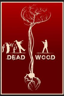 Dead Wood  - Dead Wood
