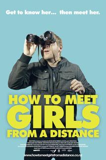 How to Meet Girls from a Distance