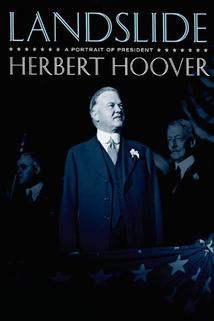Profilový obrázek - Landslide: A Portrait of President Herbert Hoover