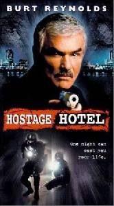 Hotel pro rukojmí  - Hard Time: Hostage Hotel