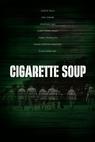 Cigarette Soup (2013)
