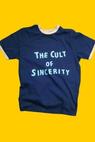 The Cult of Sincerity 