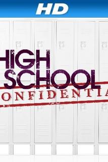 High School Confidential  - High School Confidential
