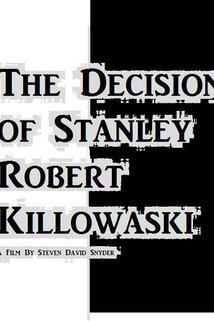 Profilový obrázek - The Decision of Stanley Robert Killowaski