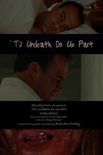 Profilový obrázek - Til Undeath Do Us Part