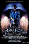Down a Dark Road 