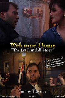 Profilový obrázek - Welcome Home: The Jay Randall Story 2009
