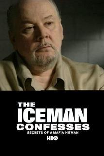 Profilový obrázek - The Iceman Confesses: Secrets of a Mafia Hitman