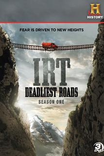 IRT: Deadliest Roads  - IRT: Deadliest Roads
