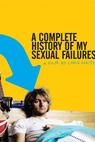 A Complete History of My Sexual Failures 