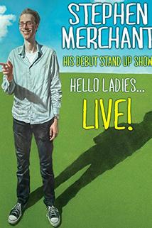Profilový obrázek - Stephen Merchant: Hello Ladies... Live!