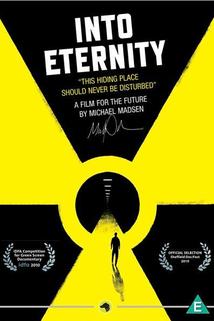 Into Eternity: A Film for the Future  - Into Eternity: A Film for the Future