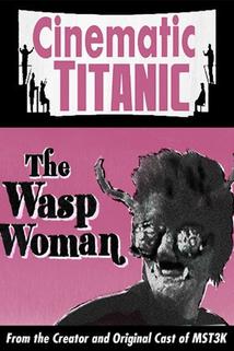 Profilový obrázek - Cinematic Titanic: The Wasp Woman