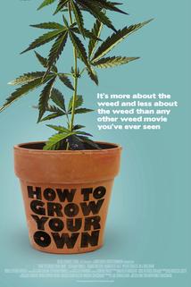 How to Grow Your Own