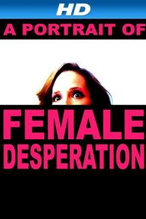 Profilový obrázek - A Portrait of Female Desperation