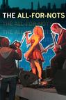 The All-For-Nots (2008)