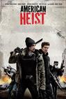 American Heist - Americká loupež 