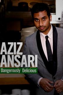 Profilový obrázek - Aziz Ansari: Dangerously Delicious