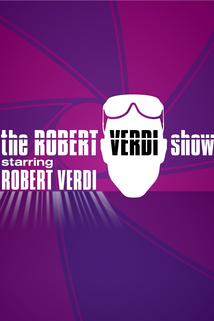 Profilový obrázek - The Robert Verdi Show Starring Robert Verdi