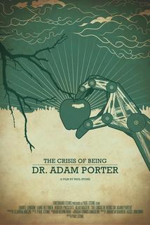Profilový obrázek - The Crisis of Being Dr. Adam Porter