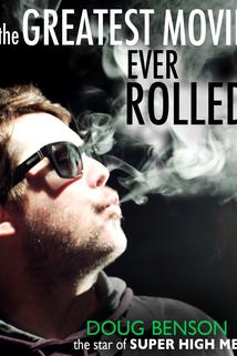 The Greatest Movie Ever Rolled  - The Greatest Movie Ever Rolled