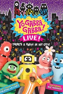 Profilový obrázek - Yo Gabba Gabba! Live! from NOKIA Theatre L.A. Live