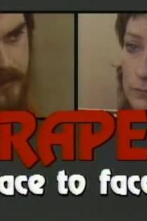 Rape: Face to Face