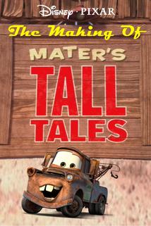 The Making of Mater's Tall Tales
