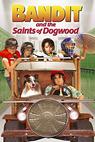 Bandit and the Saints of Dogwood (2013)