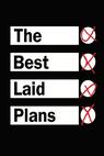 The Best Laid Plans (2014)