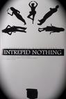 Intrepid Nothing 