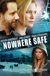 Nowhere Safe  - Nowhere Safe