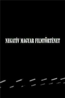 Profilový obrázek - Negatív magyar filmtörténet