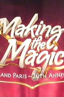 Profilový obrázek - Making the Magic: Disneyland Paris - 20th Anniversary