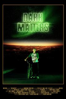 Dark Matters  - Dark Matters