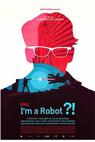 OMG, I'm a Robot! (2014)