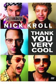 Profilový obrázek - Nick Kroll: Thank You Very Cool
